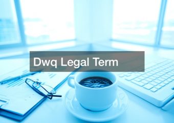 Dwq Legal Term