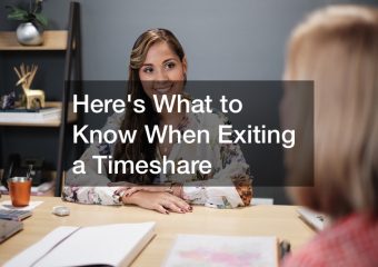 Heres What to Know When Exiting a Timeshare