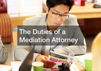 The Duties of a Mediation Attorney