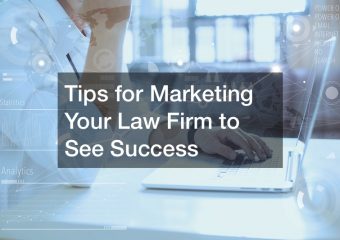 Tips for Marketing Your Law Firm to See Success