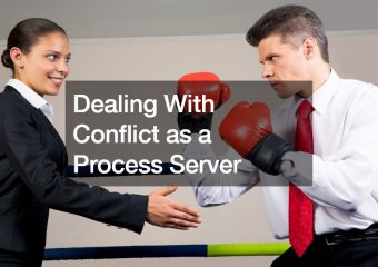 Dealing With Conflict as a Process Server