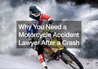 Why You Need a Motorcycle Accident Lawyer After a Crash