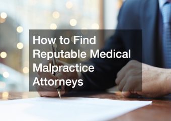 How to Find Reputable Medical Malpractice Attorneys